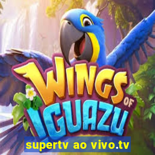 supertv ao vivo.tv